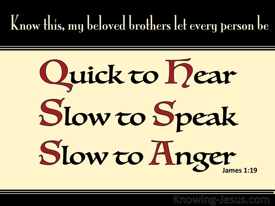 James 1:19 Quick To Hear Slow To Speak Slow To Anger (red)